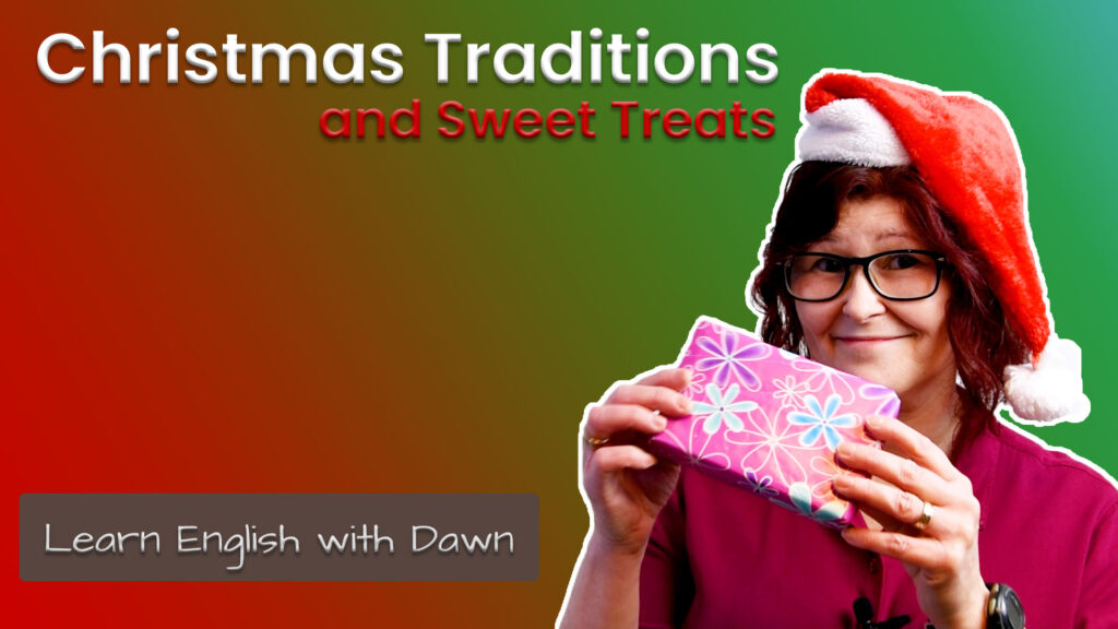 Christmas Traditions and Sweet Treats