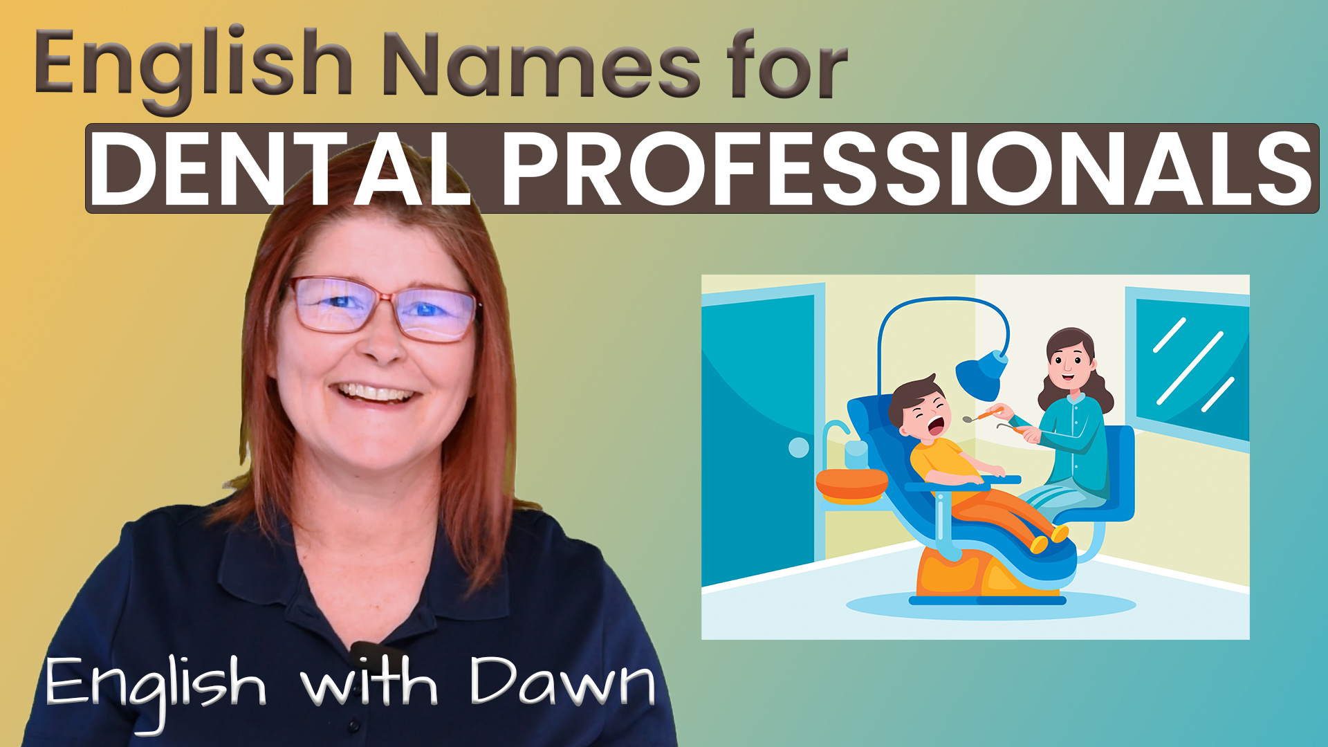 Names of Dental Professionals » Daybreak English